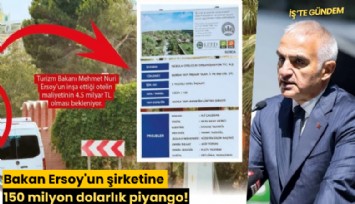 Bakan Ersoy'un şirketine 150 milyon dolarlık piyango!