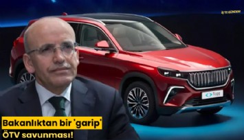 Bakanlıktan bir 'garip' ÖTV savunması!