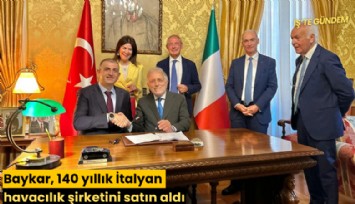 Baykar, 140 yıllık İtalyan havacılık şirketini satın aldı
