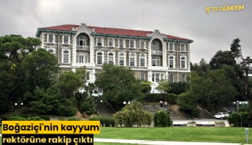 Boğaziçi'nin kayyum rektörüne rakip çıktı