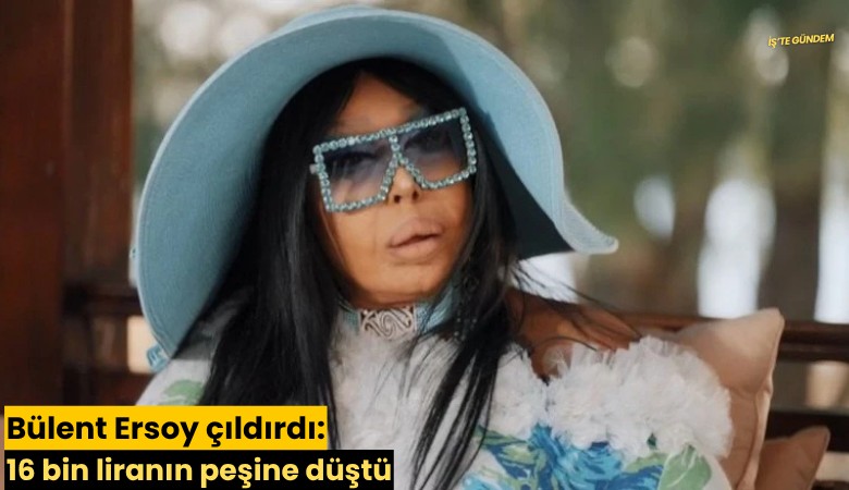 Bülent Ersoy çıldırdı: 16 bin liranın peşine düştü