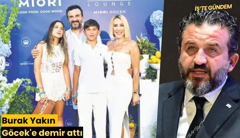 Burak Yakın Göcek'e demir attı