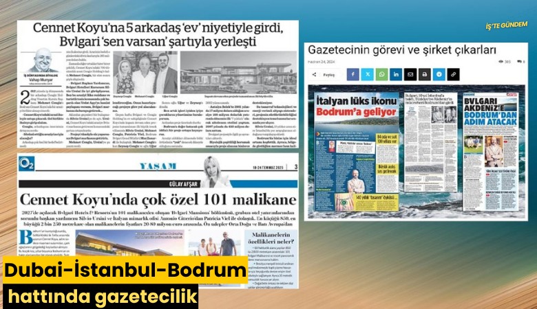 Dubai-İstanbul-Bodrum hattında gazetecilik