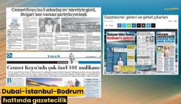 Dubai-İstanbul-Bodrum hattında gazetecilik