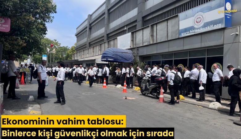 Ekonominin vahim tablosu: Binlerce kişi güvenlikçi olmak için sırada