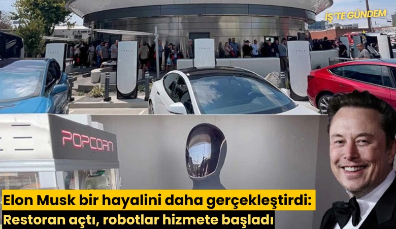 Elon Musk bir hayalini daha gerçekleştirdi: Restoran açtı, robotlar hizmete başladı