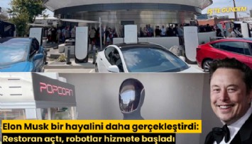 Elon Musk bir hayalini daha gerçekleştirdi: Restoran açtı, robotlar hizmete başladı