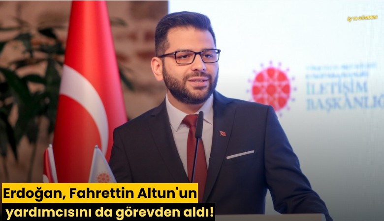 Erdoğan, Fahrettin Altun'un yardımcısını da görevden aldı!