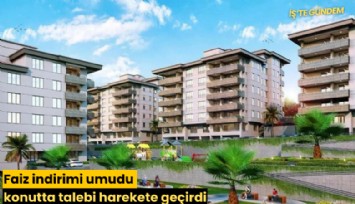 Faiz indirimi umudu konutta talebi harekete geçirdi
