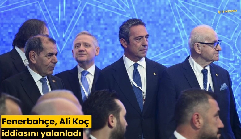 Fenerbahçe, Ali Koç iddiasını yalanladı
