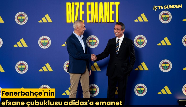 Fenerbahçe'nin efsane çubuklusu adidas'a emanet