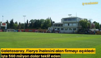 Galatasaray, Florya ihalesini alan firmayı açıkladı: İşte 560 milyon dolar teklif eden