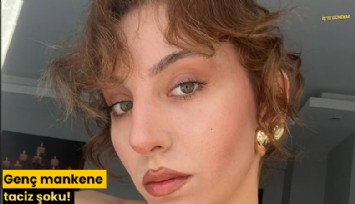 Genç mankene taciz şoku!
