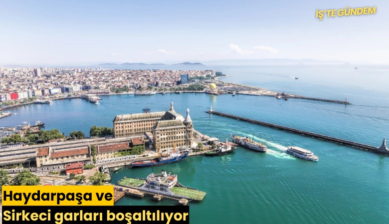 Haydarpaşa ve Sirkeci garları boşaltılıyor