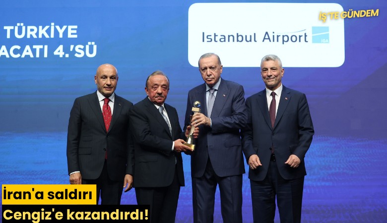 İran'a saldırı Cengiz'e kazandırdı!