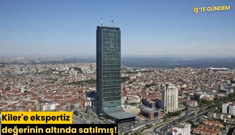 Kiler'e ekspertiz değerinin altında satılmış!