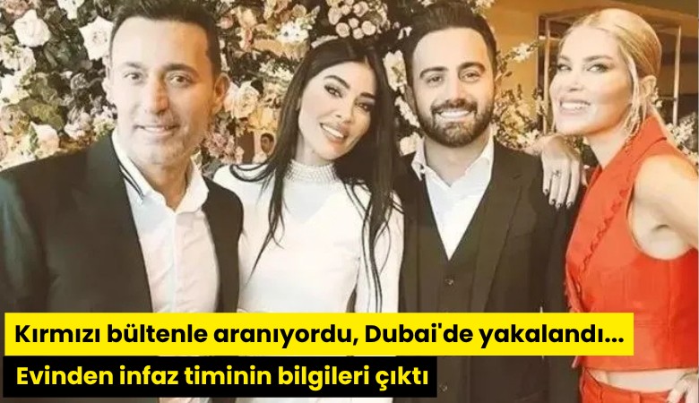 Kırmızı bültenle aranıyordu, Dubai'de yakalandı... Evinden infaz timinin bilgileri çıktı