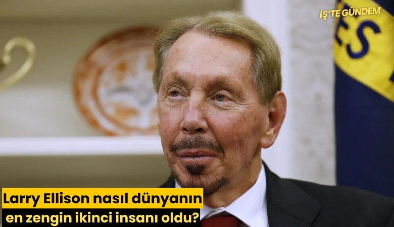 Larry Ellison nasıl dünyanın en zengin ikinci insanı oldu?