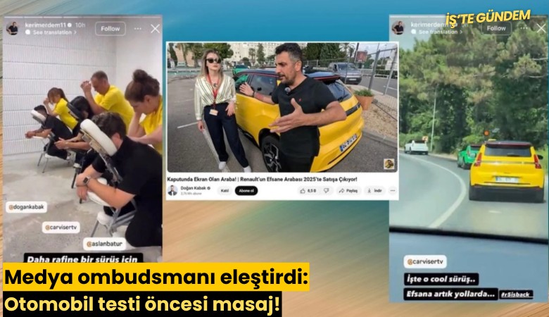 Medya ombudsmanı eleştirdi: Otomobil testi öncesi masaj!