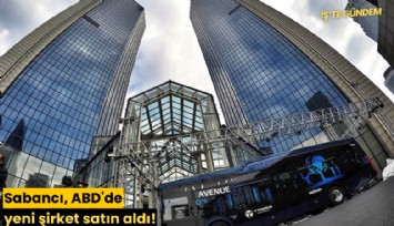 Sabancı, ABD'de yeni şirket satın aldı!