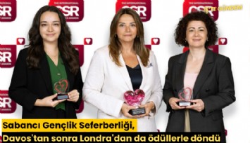 Sabancı Gençlik Seferberliği, Davos'tan sonra Londra'dan da ödüllerle döndü