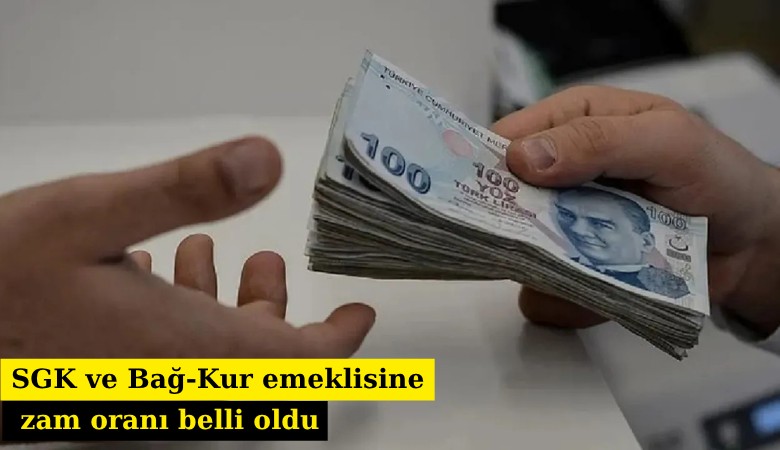 SGK ve Bağ-Kur emeklisine zam oranı belli oldu