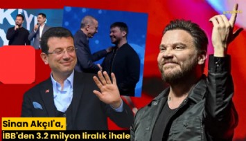 Sinan Akçıl'a, İBB'den 3.2 milyon liralık ihale
