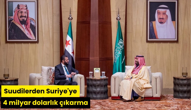 Suudilerden Suriye'ye 4 milyar dolarlık çıkarma