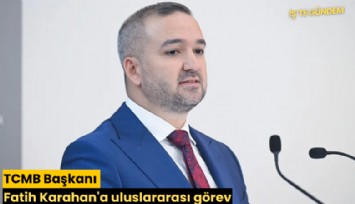 TCMB Başkanı Fatih Karahan'a uluslararası görev