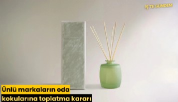 Ünlü markaların oda kokularına toplatma kararı