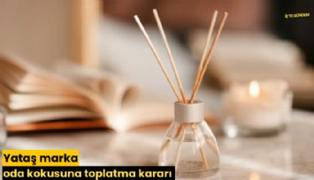 Yataş marka oda kokusuna toplatma kararı