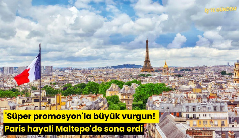 'Süper promosyon'la büyük vurgun! Paris hayali Maltepe'de sona erdi