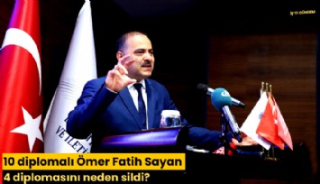 10 diplomalı Ömer Fatih Sayan 4 diplomasını neden sildi?