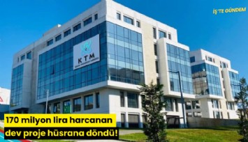 170 milyon lira harcanan dev proje hüsrana döndü!