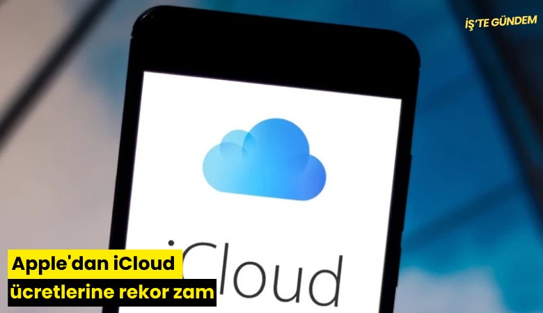 Apple'dan iCloud ücretlerine rekor zam
