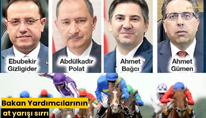 Bakan Yardımcılarının at yarışı sırrı