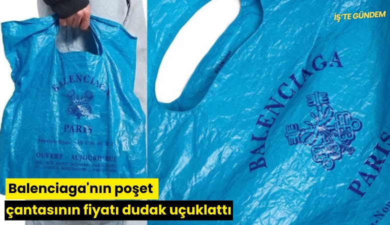 Balenciaga'nın poşet çantasının fiyatı dudak uçuklattı