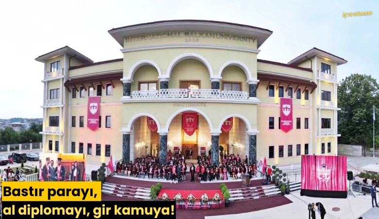Bastır parayı, al diplomayı, gir kamuya!