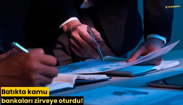 Batıkta kamu bankaları zirveye oturdu!