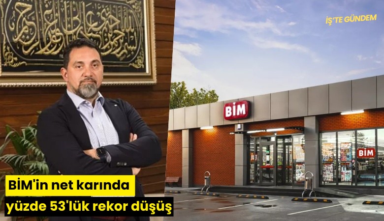 BİM'in net karında yüzde 53'lük rekor düşüş