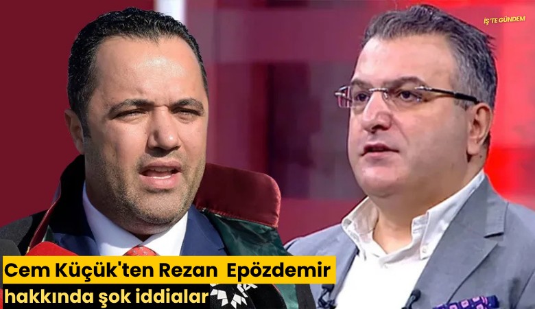 Cem Küçük'ten Rezan  Epözdemir hakkında şok iddialar