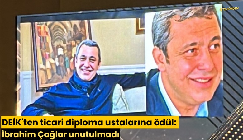 DEİK'ten ticari diploma ustalarına ödül: İbrahim Çağlar unutulmadı