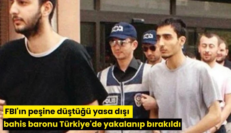 FBI'ın peşine düştüğü yasa dışı bahis baronu Türkiye'de yakalanıp bırakıldı