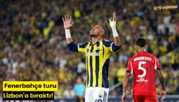 Fenerbahçe turu Lizbon'a bıraktı!