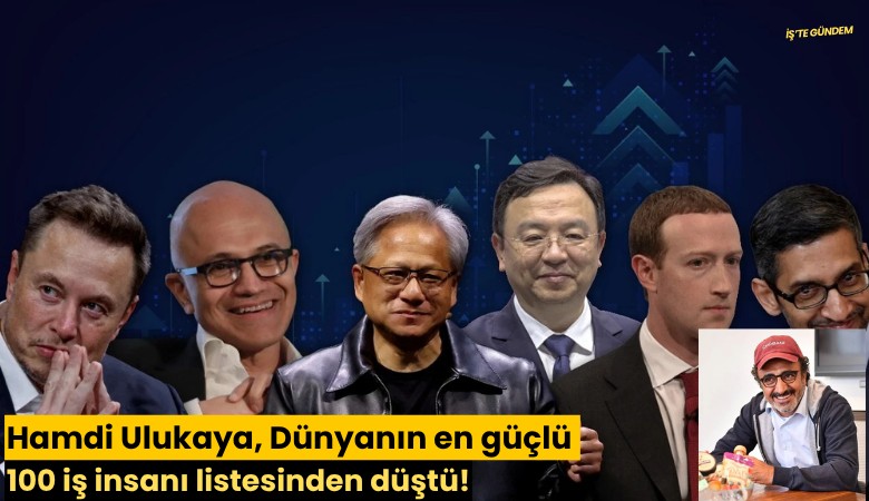 Hamdi Ulukaya, Dünyanın en güçlü 100 iş insanı listesinden düştü!