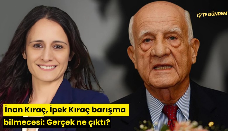 İnan Kıraç, İpek Kıraç barışma bilmecesi: Gerçek ne çıktı?