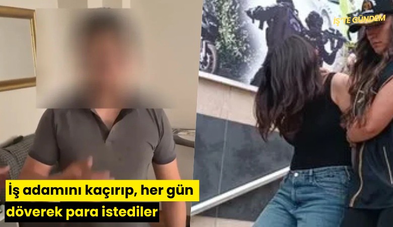 İş adamını kaçırıp, her gün döverek para istediler