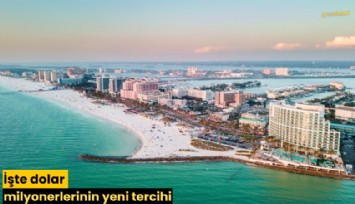 İşte dolar milyonerlerinin yeni tercihi