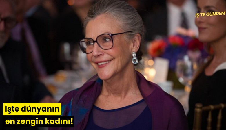 İşte dünyanın en zengin kadını!