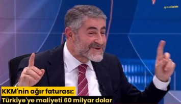 KKM'nin ağır faturası: Türkiye'ye maliyeti 60 milyar dolar